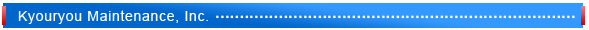 Kyouryou Maintenance, Inc.